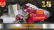 PHÒNG CHÁY CHỮA CHÁY | SỐ 18 | Phát minh xe chữa cháy nhỏ chữa trận cháy  to 