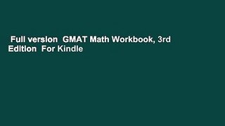 Full version  GMAT Math Workbook, 3rd Edition  For Kindle