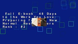Full E-book  48 Days to the Work You Love: Preparing for the New Normal  Best Sellers Rank : #2