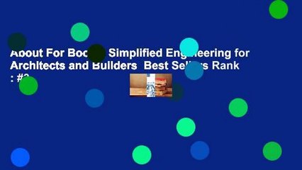 About For Books  Simplified Engineering for Architects and Builders  Best Sellers Rank : #3