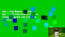 About For Books  Answers to the Top 20 Interview Questions: Conquering the Job Interview Process