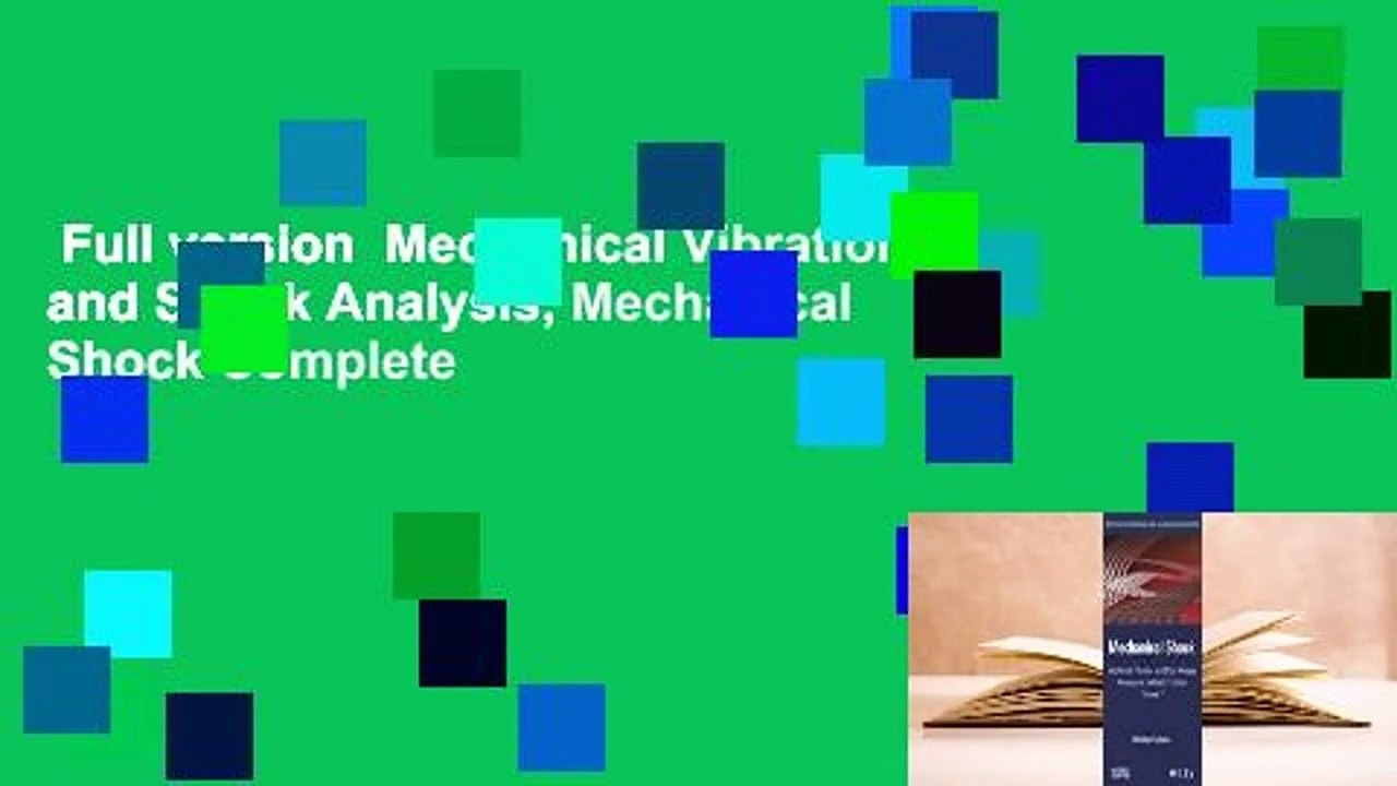 Full version Mechanical Vibration and Shock Analysis, Mechanical Shock
