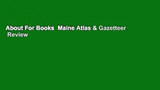 About For Books  Maine Atlas & Gazetteer  Review