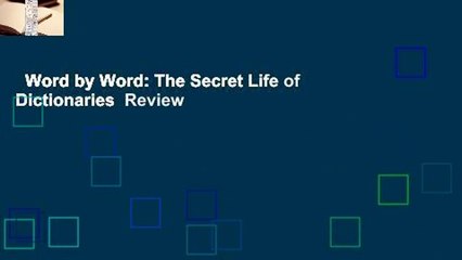 Word by Word: The Secret Life of Dictionaries  Review