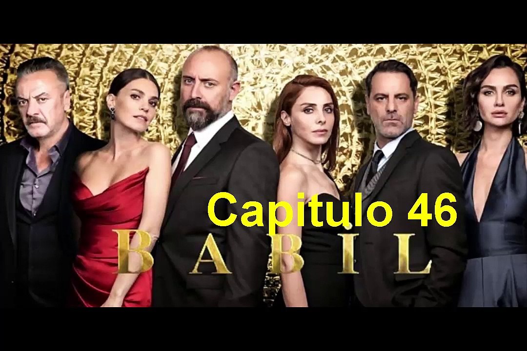 Babilonia (Babil) Capitulo 46
