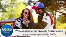Top 10 Most Romantic Turkish Movies List - That will make you fall in love