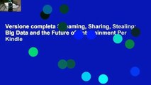 Versione completa Streaming, Sharing, Stealing: Big Data and the Future of Entertainment Per Kindle