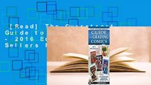 [Read] The Overstreet Guide to Grading Comics - 2016 Edition  Best Sellers Rank : #5