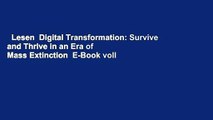 Lesen  Digital Transformation: Survive and Thrive in an Era of Mass Extinction  E-Book voll