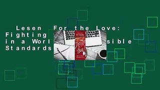 Lesen  For the Love: Fighting for Grace in a World of Impossible Standards Voll