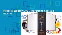 [Read] Speakeasy: 200 Underground Cocktails  For Free