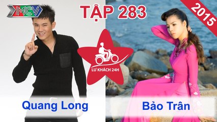 Vân Quang Long tái xuất trên truyền hình | Lữ Khách 24h | Tập 283 | 150823.