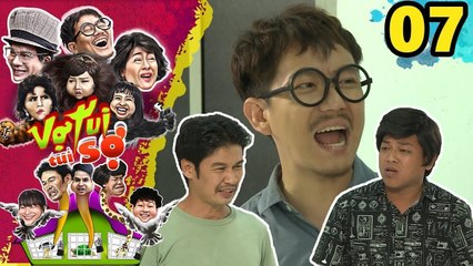 VỢ MẤT VỊ GIÁC 'HÀNH' CHỒNG TỚI BẾN | TẬP 7 FULL | VỢ TUI TUI SỢ