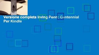 Versione completa Irving Penn: Centennial Per Kindle