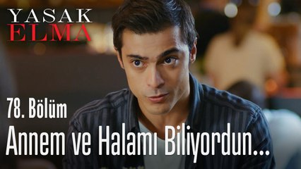 Annem ve halamın cadı olduğunu biliyordun - Yasak Elma 78. Bölüm