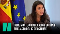 Irene Montero habla sobre su traje en el acto del 12 de octubre