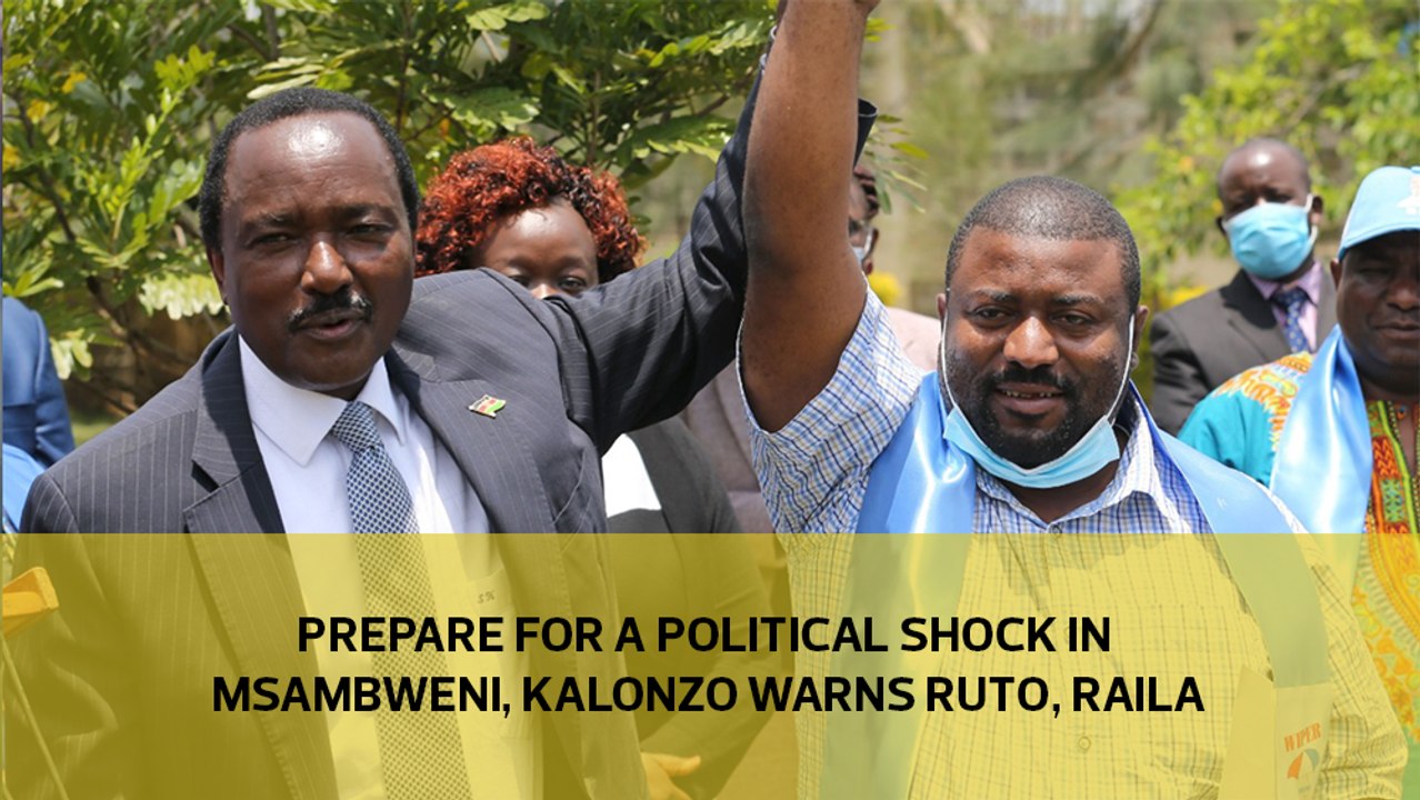 Prepare for a political shock in Msambweni, Kalonzo warns Ruto, Raila
