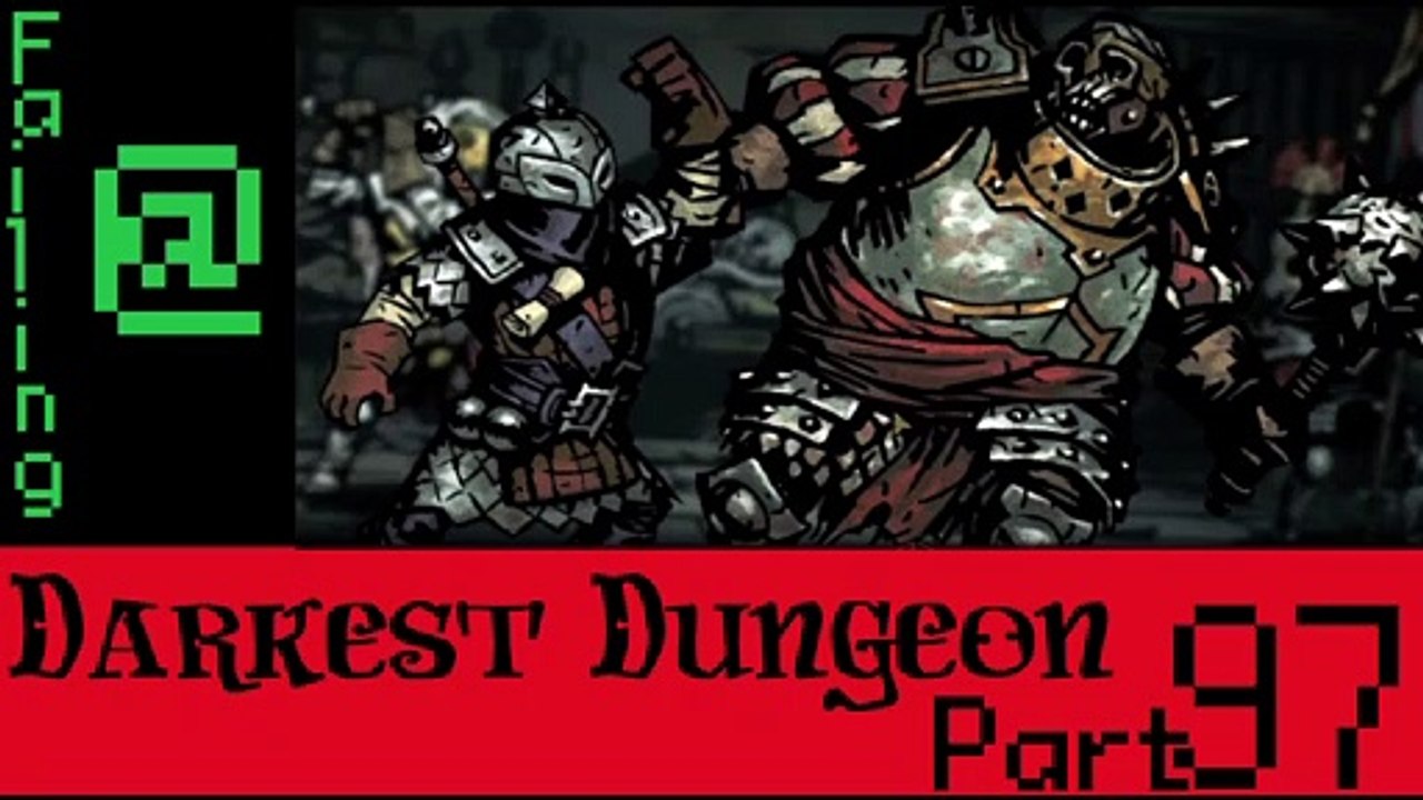 Failing At Darkest Dungeon Episode 97