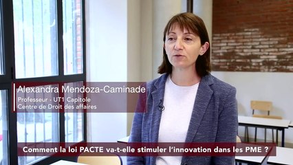 ["Comprendre pour entreprendre", #24] "Loi Pacte : stimuler l'inventivité des PME" (Alexandra Mendoza-Caminade)