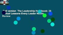 Full version  The Leadership Handbook: 26 Critical Lessons Every Leader Needs  Review