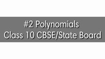 #1 Polynomial _ Polynomials Class 10_9 _ Class 10 Maths Chapter 2 _Equations_CBSE
