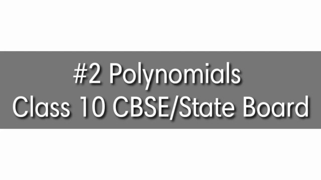 #1 Polynomial _ Polynomials Class 10_9 _ Class 10 Maths Chapter 2 _Equations_CBSE
