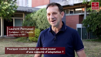 ["Comprendre pour entreprendre", #25] "Bientôt des robots multi-joueurs made in UT Capitole ?" (Laurent Perrussel)