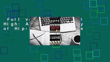 Full version  Contact High: A Visual History of Hip-Hop  For Kindle