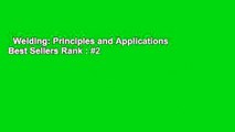 Welding: Principles and Applications  Best Sellers Rank : #2