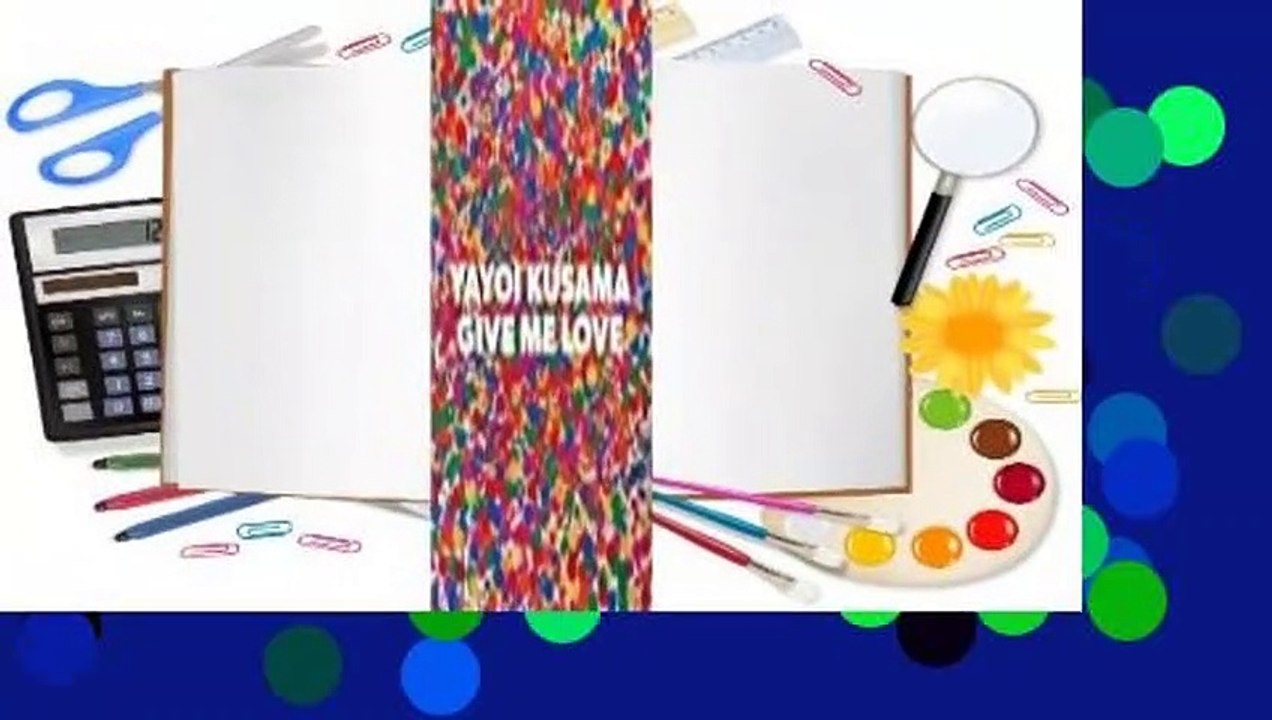 Yayoi Kusama: Give Me Love Complete