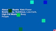 About For Books  Keto Power Bowls: Easy, Nutritious, Low-Carb, High-Fat Meals for Busy People