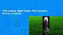 Full version  Mark Twain: The Complete Novels Complete