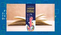 Full E-book  Essential 3-Ingredient Cocktails: 75 Classic and Contemporary Drinks to Make at
