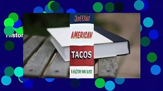 About For Books  American Tacos: A History and Guide  For Free