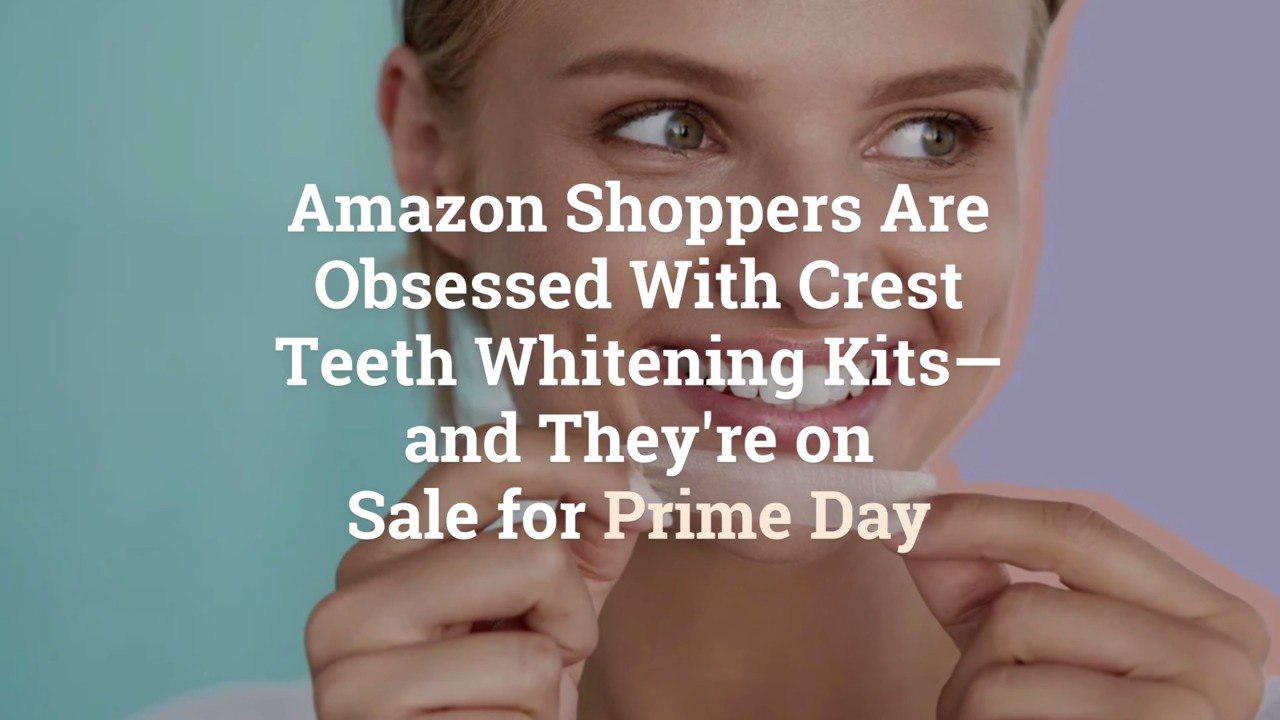 Amazon Shoppers Are Obsessed With Crest Teeth Whitening Kits—and They’re on Sale for Prime