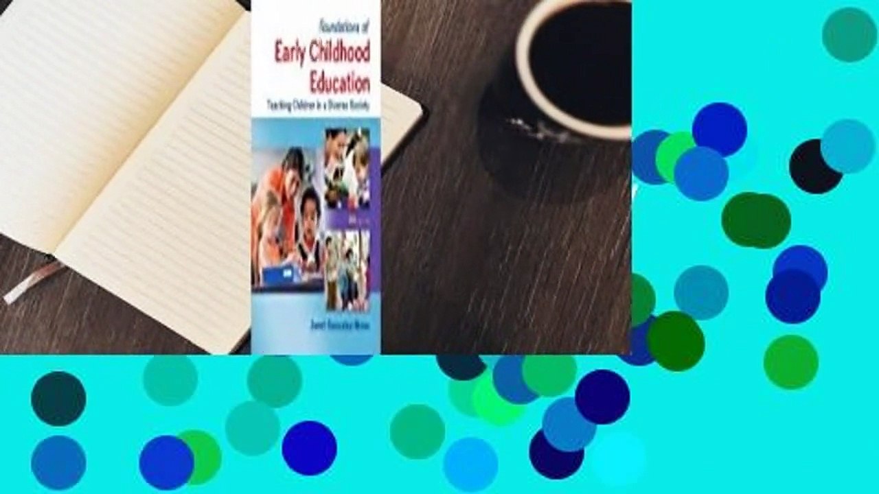 Foundations of Early Childhood Education: Teaching Children in a Diverse Society  Best Sellers