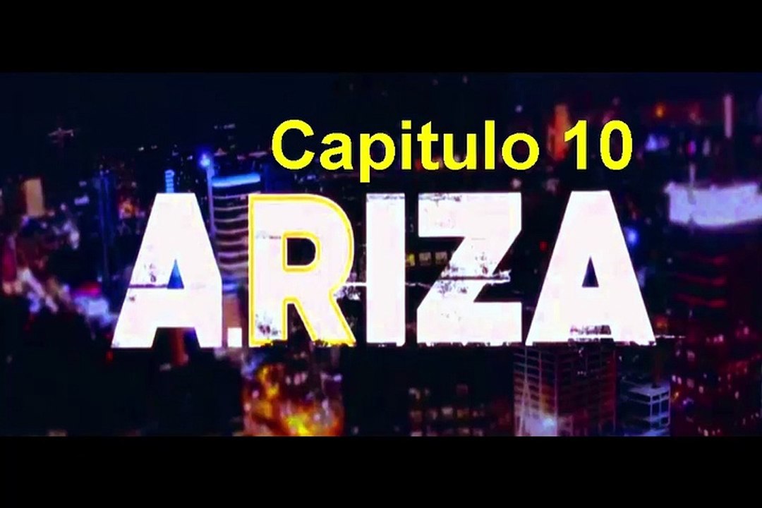 Ariza (Ali Riza) Capitulo 10