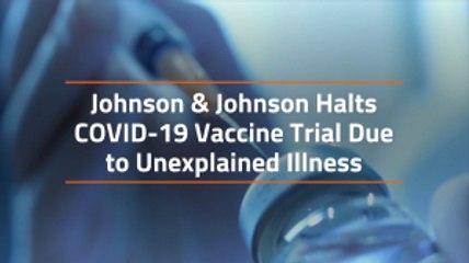 Johnson and Johnson Vaccine Trial Complication