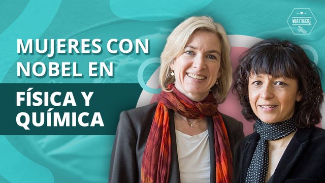 Las mujeres que han ganado un premio Nobel en física y química | Women who have won a Nobel Prize in physics and chemistry