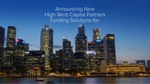 High West Capital Partners Funding Solutions Come To Singapore Stock Exchange (SGX) Shareholders