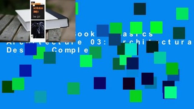 About For Books Basics Architecture 03: Architectural Design Complete