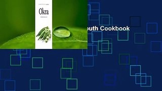 [Read] Okra: A Savor the South Cookbook  Review