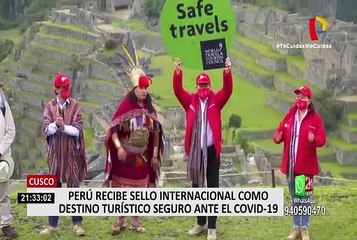 Perú recibe sello ‘Safe Travel's’ que lo certifica como destino seguro ante pandemia