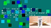 Full version  Radical Matter: Rethinking Materials for a Sustainable Future  Best Sellers Rank : #3