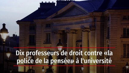 Dix professeurs de droit contre « la police de la pensée » à l'université