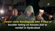 Owaisi visits Bandlaguda after 8 died of boulder falling on houses due to rainfall in Hyderabad