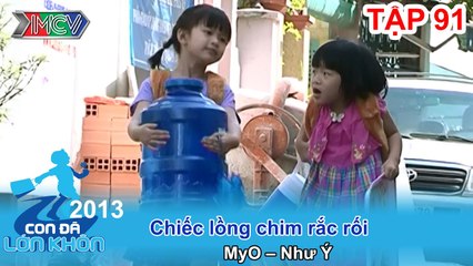 Chiếc lồng chim rắc rối - Bé MyO, Như Ý | CON ĐÃ LỚN KHÔN | Tập 91