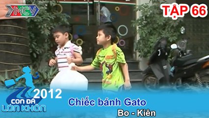 Chiếc bánh ga tô - Bé Bo, Kiên | CON ĐÃ LỚN KHÔN | Tập 66