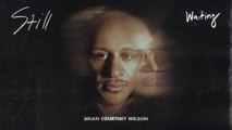 Brian Courtney Wilson - Waiting (Audio)