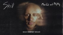 Brian Courtney Wilson - Merciful and Mighty